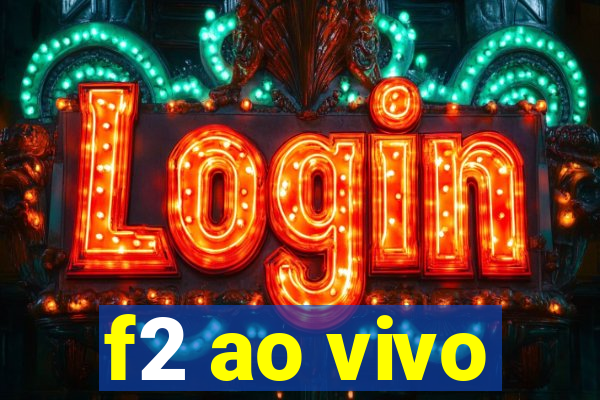 f2 ao vivo